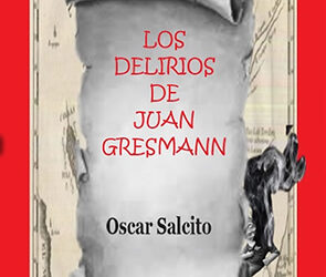 Nota a Oscar Salcito de su nueva obra